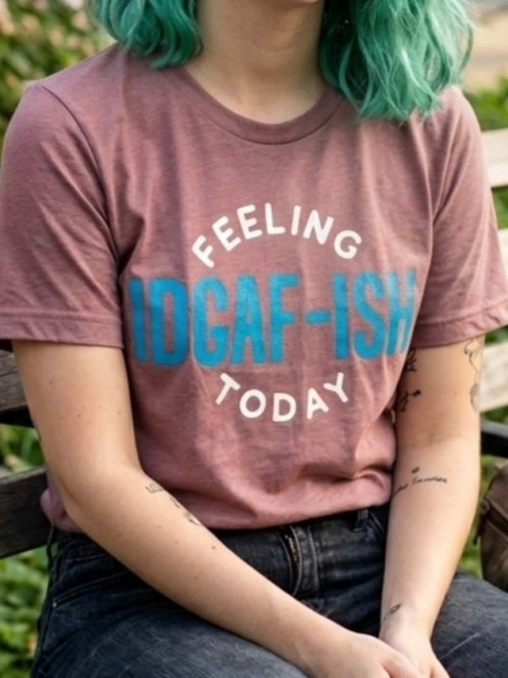NWT "Feeling IDGAF-Ish Today" Graphic Tee